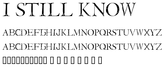 I Still Know font